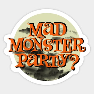 Mad Monster Party? Sticker